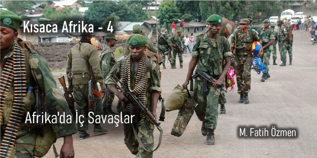AFRİKA’DA İÇ SAVAŞLAR