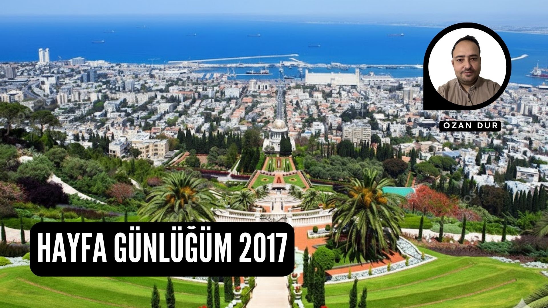 HAYFA GÜNLÜĞÜM 2017