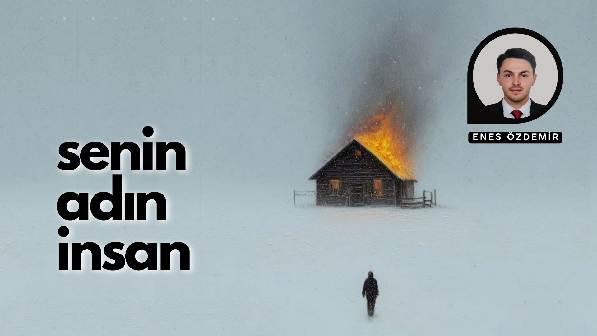 SENİN ADIN İNSAN