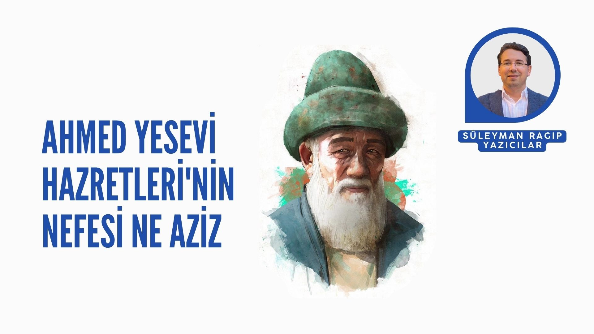 AHMED YESEVİ HAZRETLERİ'NİN NEFESİ NE AZİZ