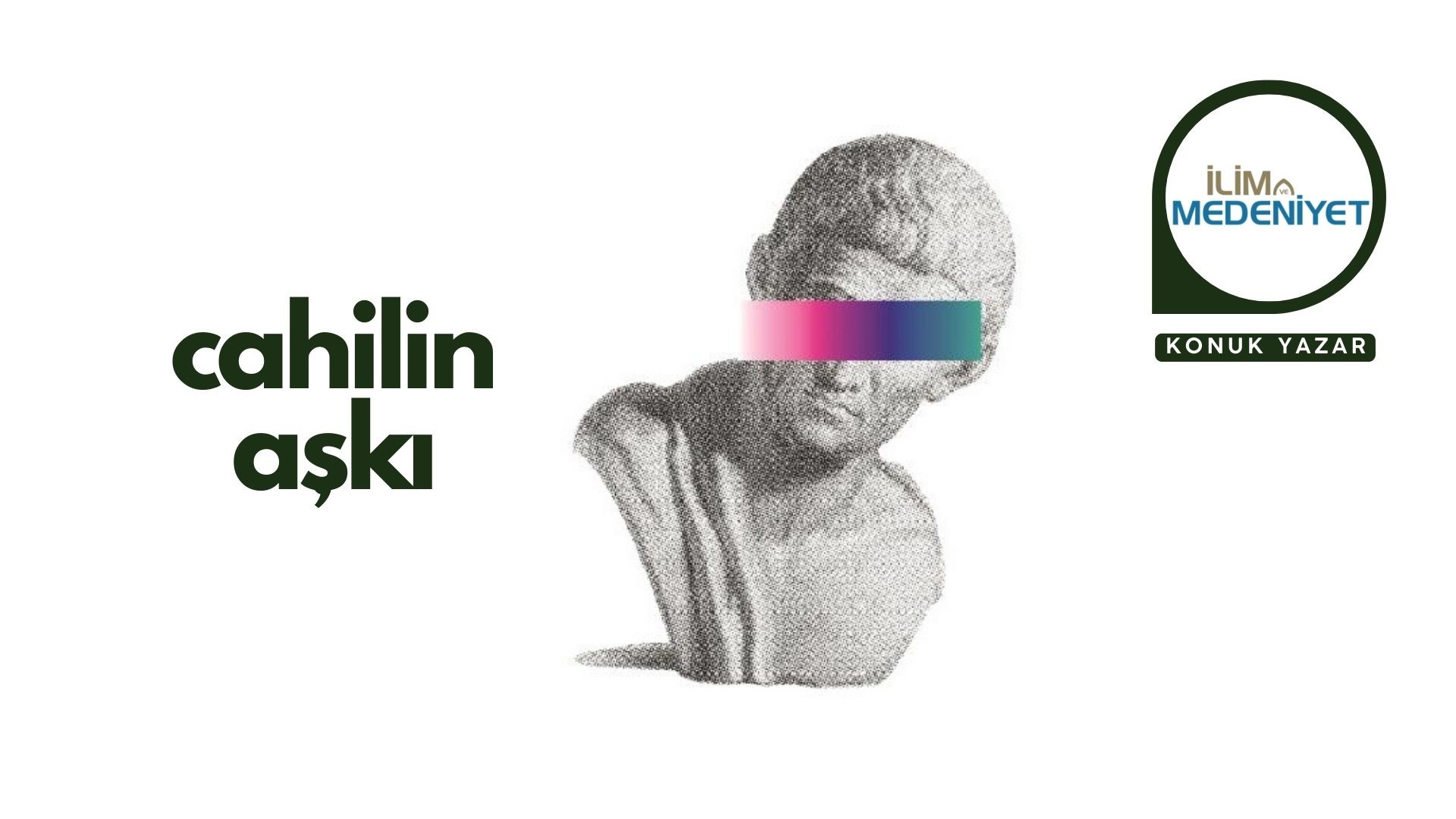 CAHİLİN AŞKI