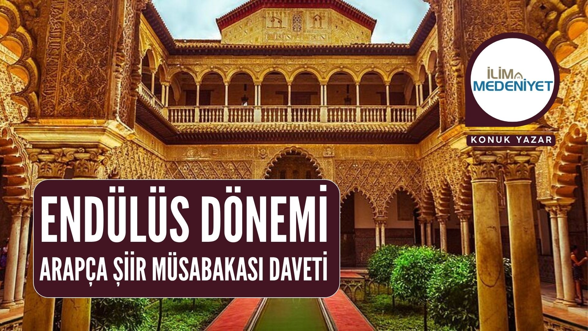 ENDÜLÜS DÖNEMİ ARAPÇA ŞİİR MÜSABAKASI DAVETİ